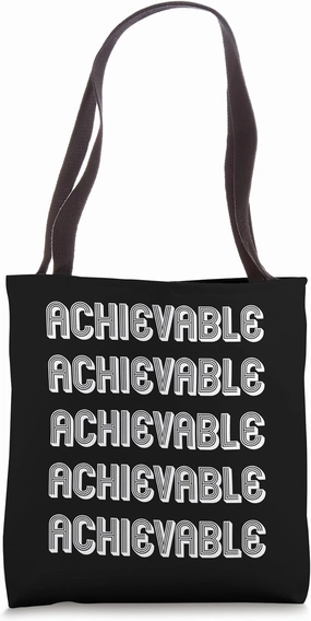 Achievable Tote Bag