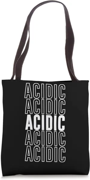 Acidic Tote Bag
