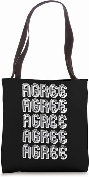 Agree Tote Bag