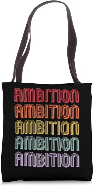Ambition Tote Bag