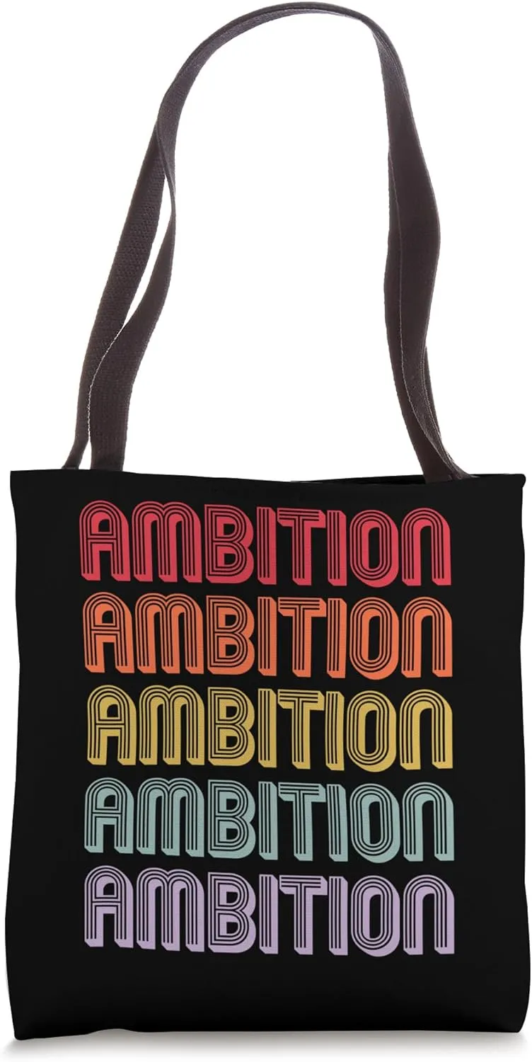 Ambition Tote Bag