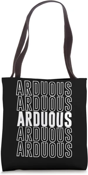 Arduous Tote Bag