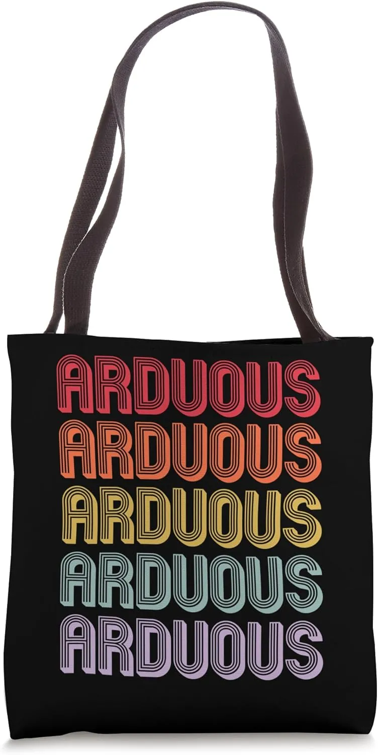Arduous Tote Bag