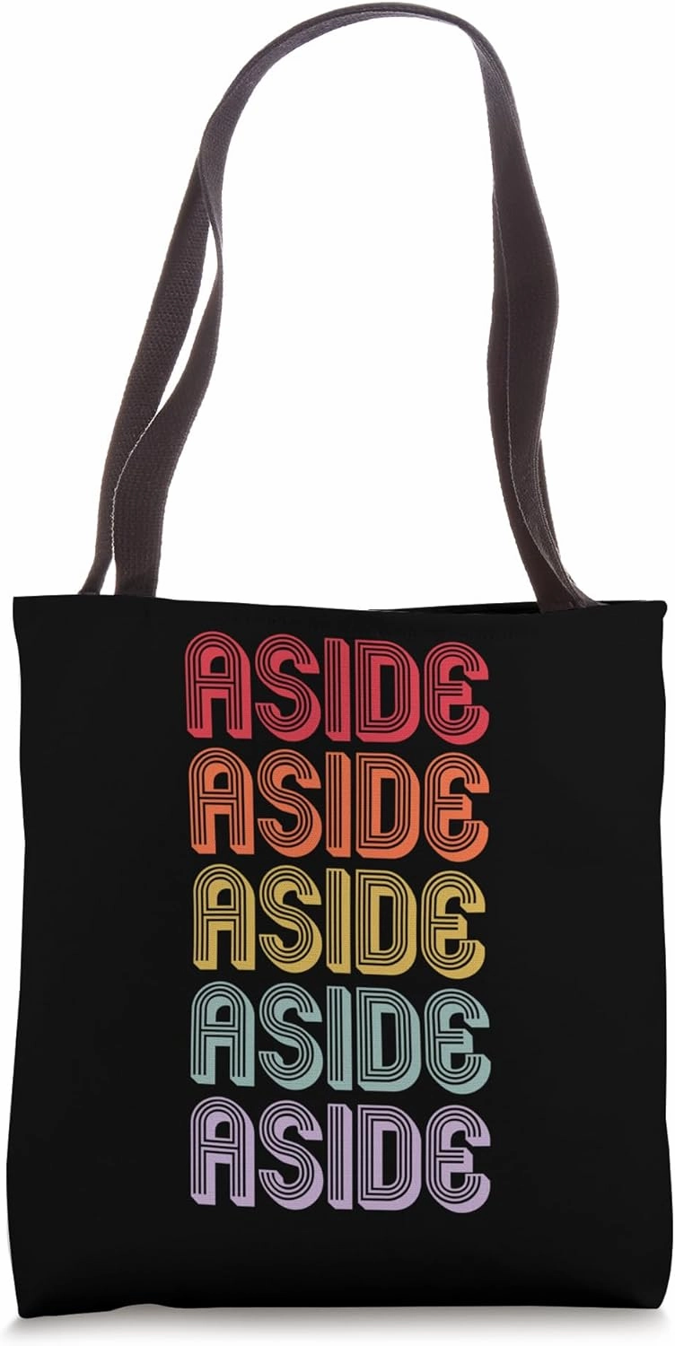 Aside Tote Bag