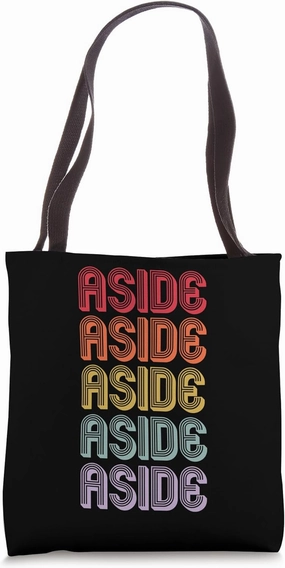Aside Tote Bag