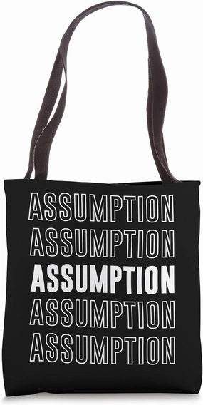Assumption Tote Bag