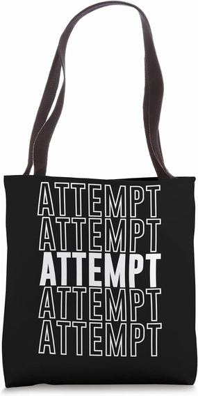 Attempt Tote Bag