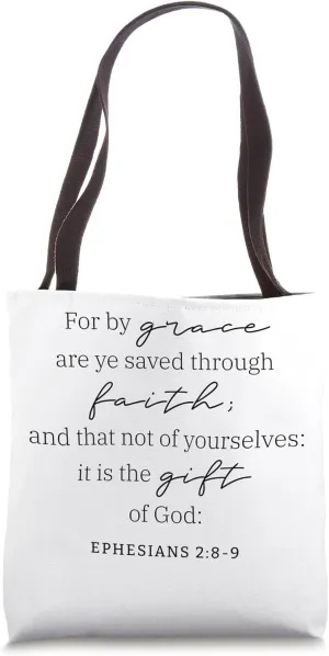 Christian Scripture KJV Ephesians 2:8 Tote Bag