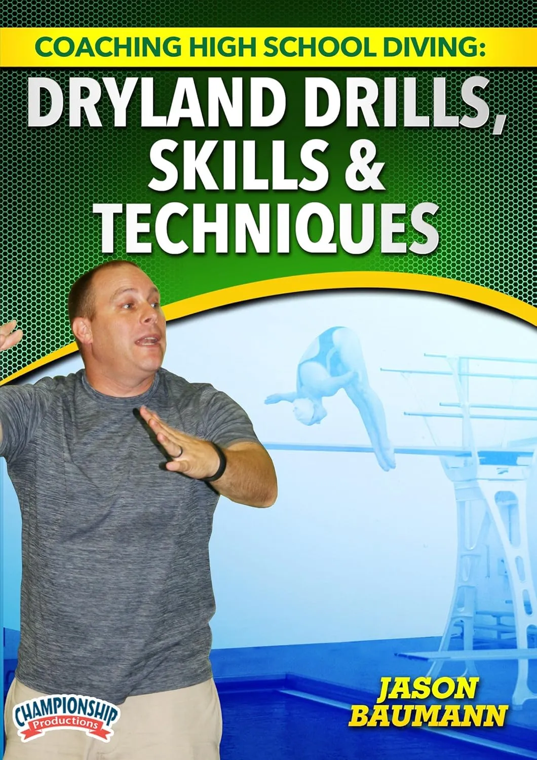 Coaching High School Diving: Dryland Drills, Skills & Techniques