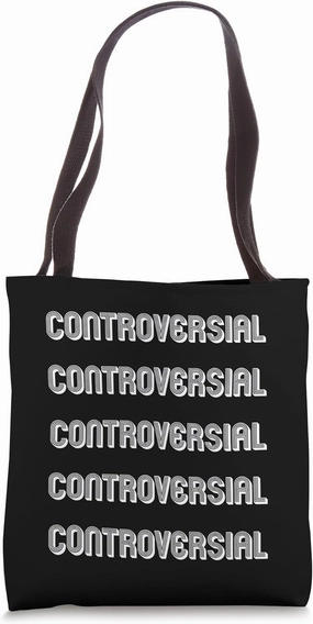 Controversial Tote Bag