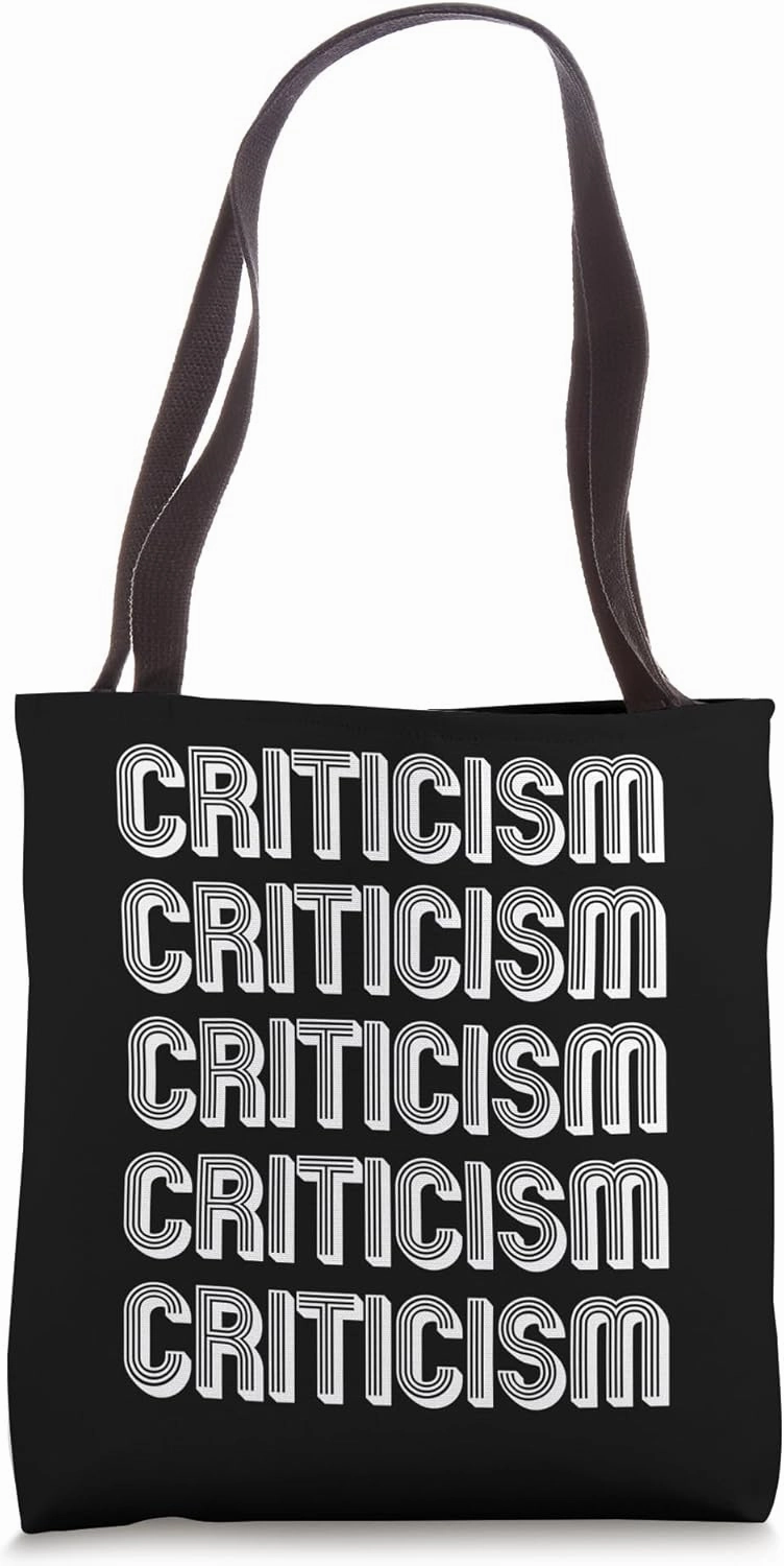 Criticism Tote Bag