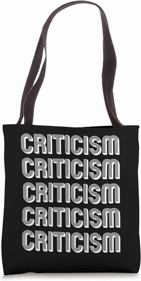 Criticism Tote Bag