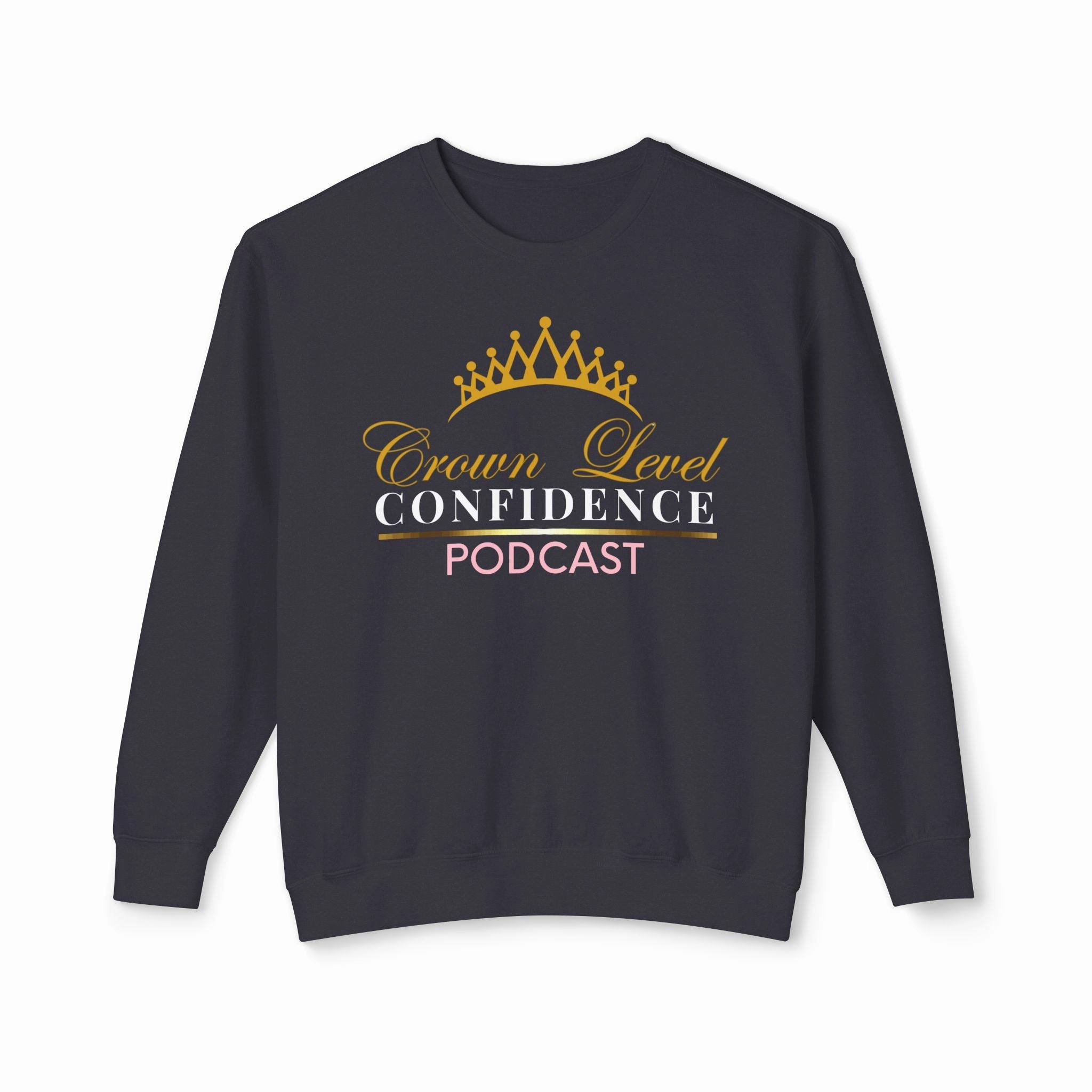 Crown Level Confidence Unisex Lightweight Crewneck Sweatshirt
