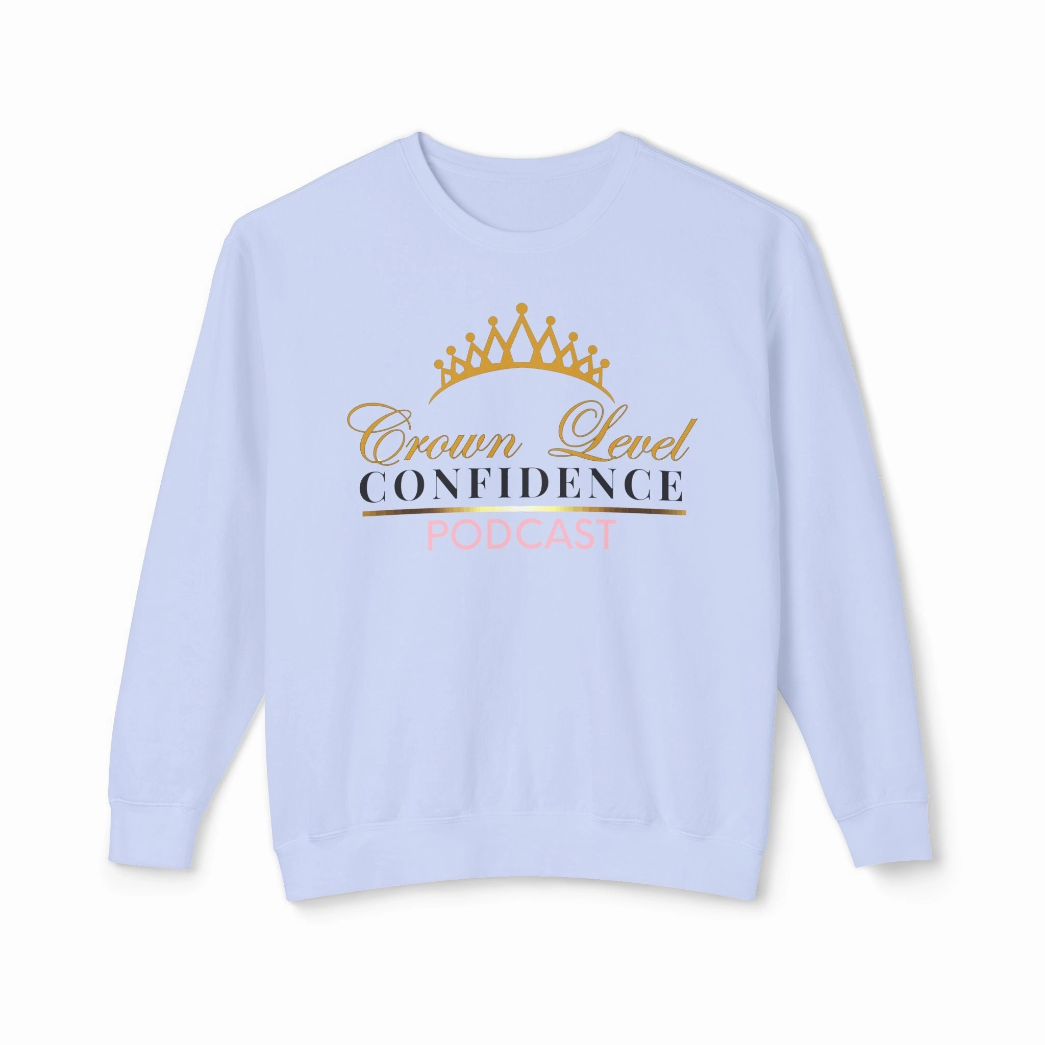Crown Level Confidence Unisex Lightweight Crewneck Sweatshirt