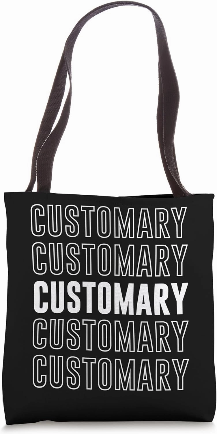 Customary Tote Bag