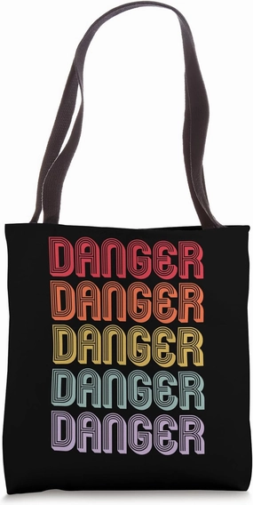 Danger Tote Bag