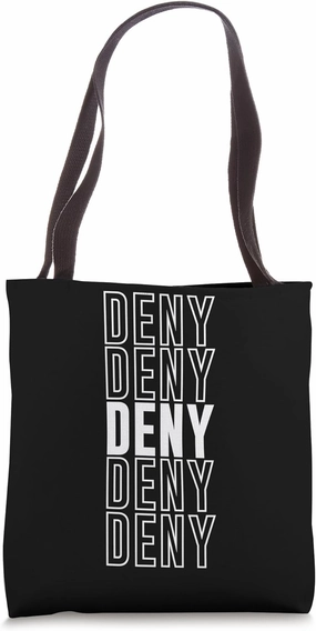 Deny Tote Bag