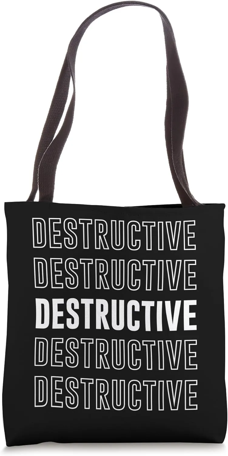 Destructive Tote Bag