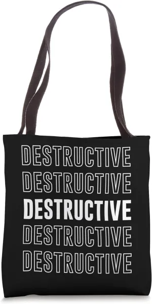 Destructive Tote Bag