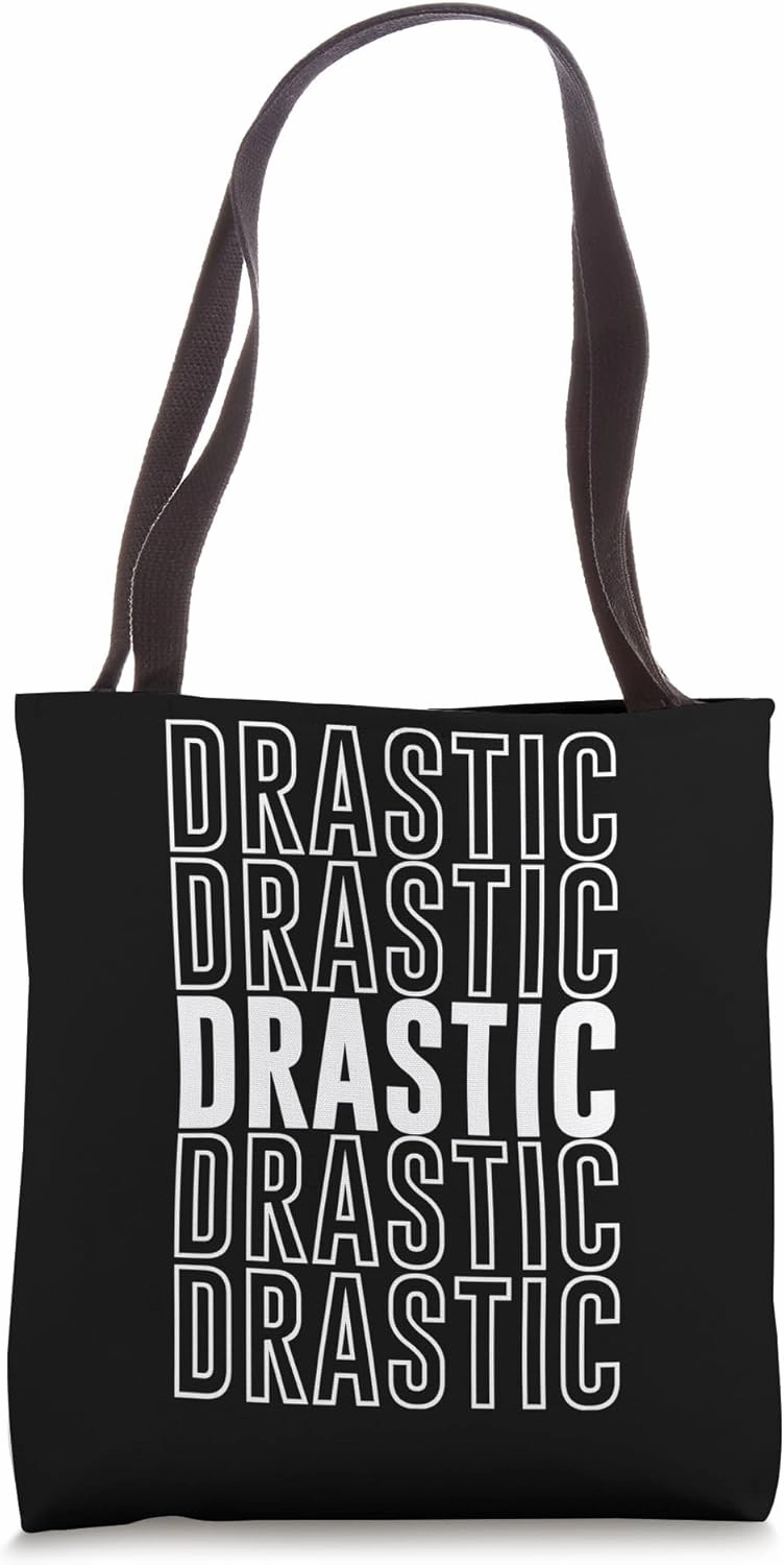 Drastic Tote Bag