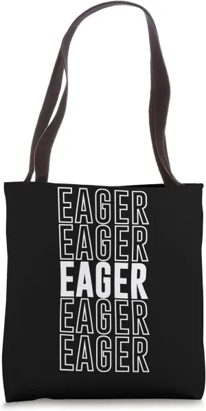Eager Tote Bag