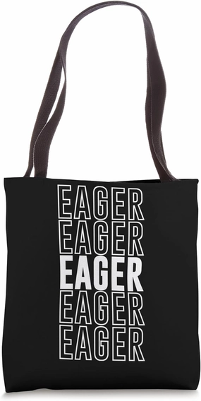 Eager Tote Bag