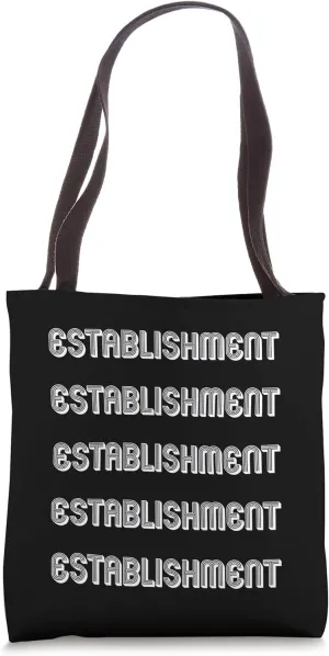 Establishment Tote Bag