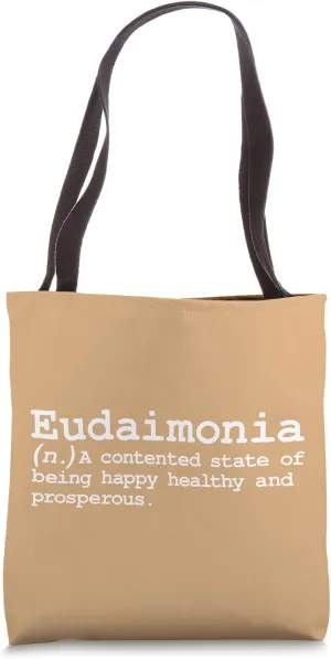 Eudaimonia Funny Prosper Abundance Health Word Poetic Vocab Tote Bag