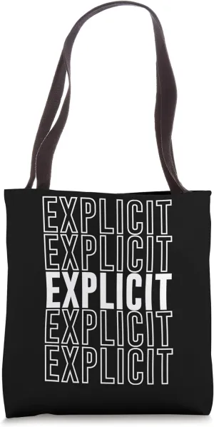 Explicit Tote Bag