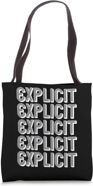 Explicit Tote Bag