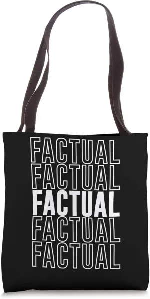 Factual Tote Bag