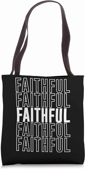 Faithful Tote Bag