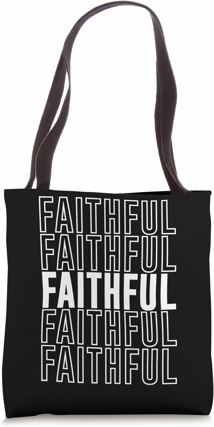 Faithful Tote Bag