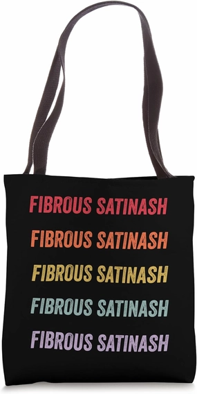 Fibrous Satinash Tote Bag