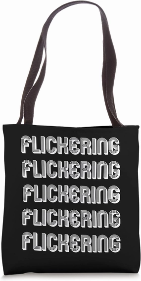Flickering Tote Bag