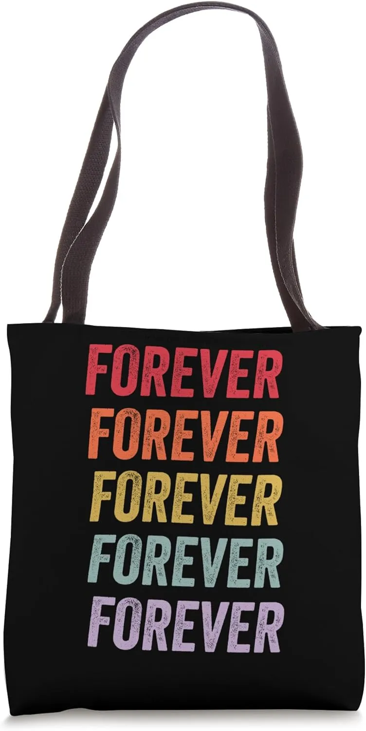 Forever Tote Bag