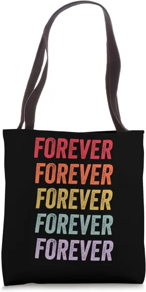 Forever Tote Bag
