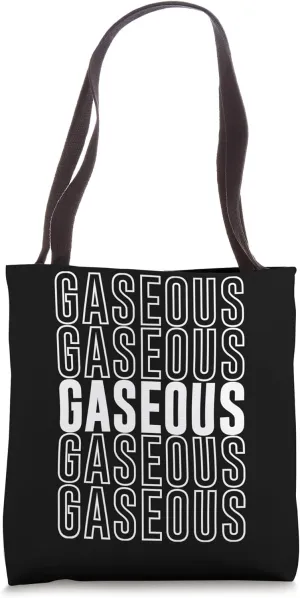 Gaseous Tote Bag