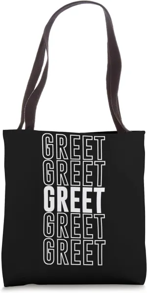 Greet Tote Bag