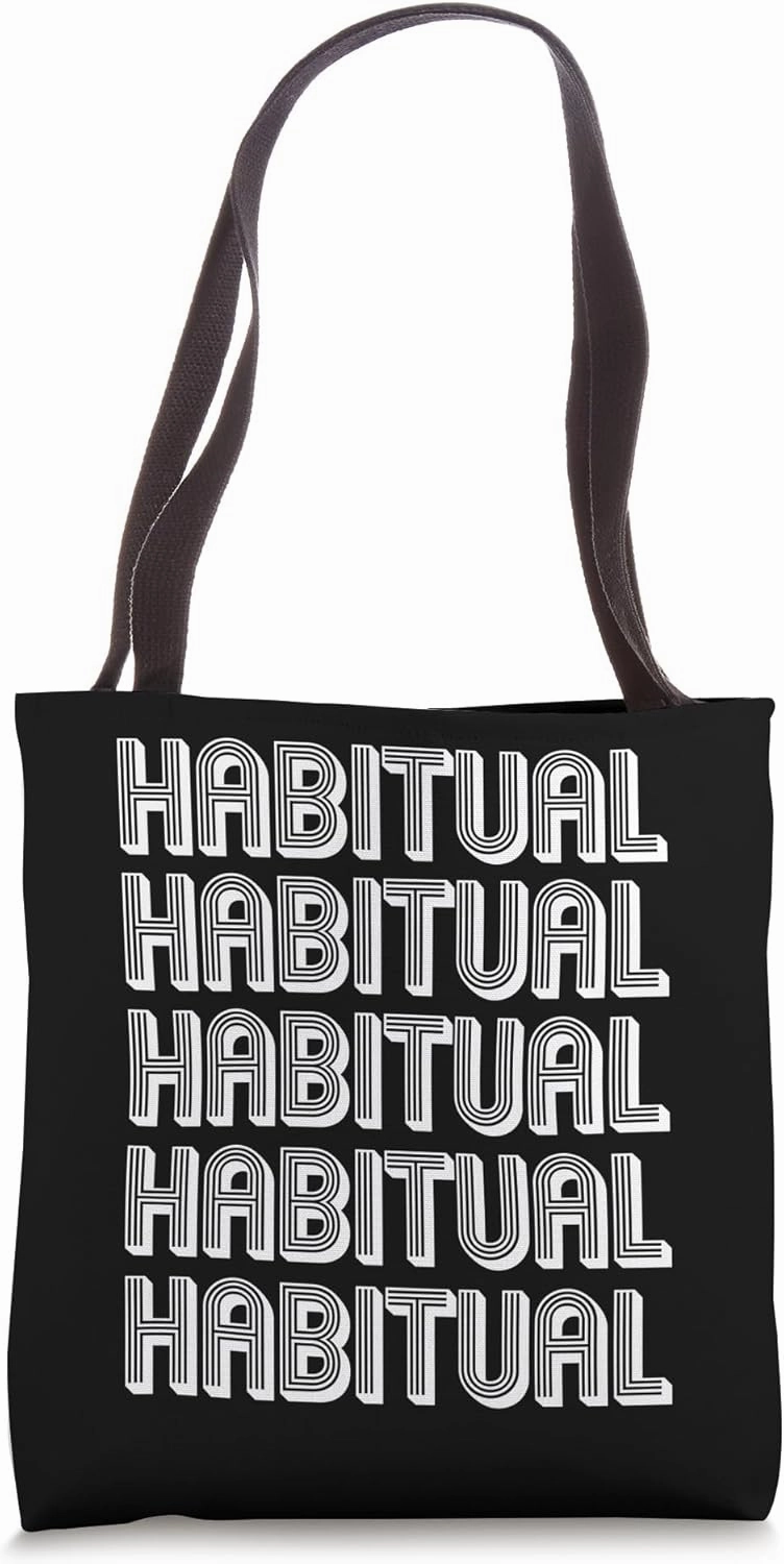 Habitual Tote Bag