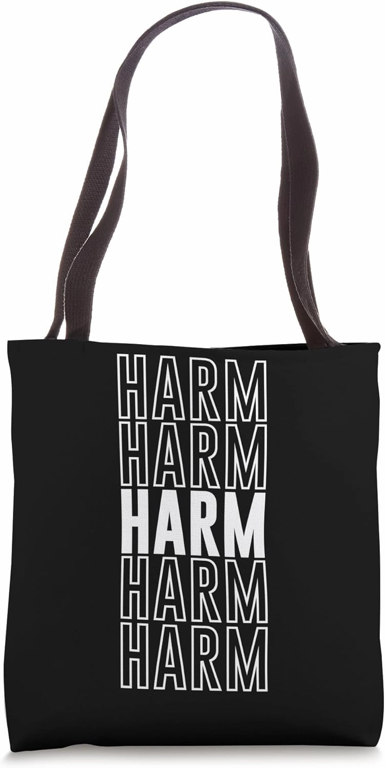 Harm Tote Bag