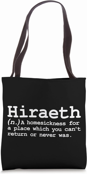 Hiraeth Unique Poetic Welsh Language Word Definition Vocab Tote Bag