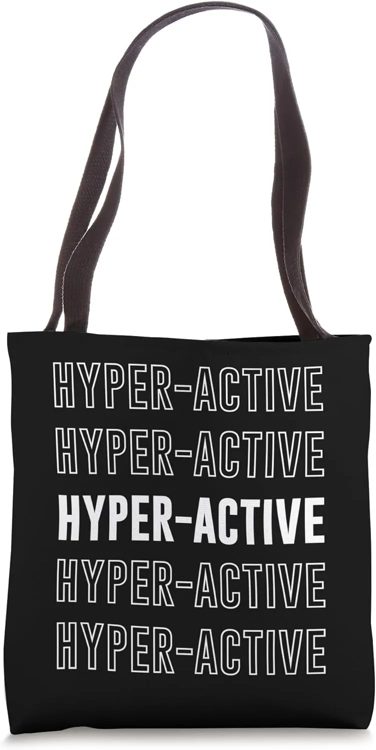 Hyper-active Tote Bag