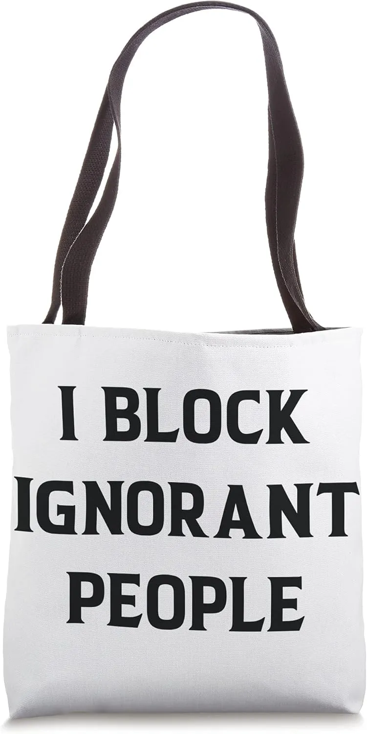 I Block Ignorant People Social Media Word Design Tote Bag