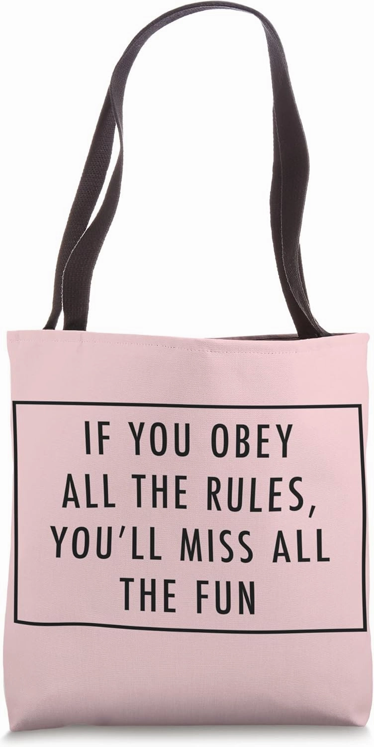 If You Obey All The Rules, You'll Miss Baddie Word Design Tote Bag