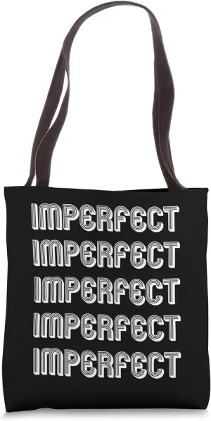 Imperfect Tote Bag