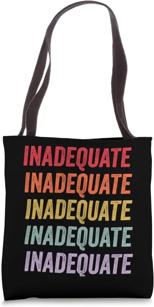 Inadequate Tote Bag