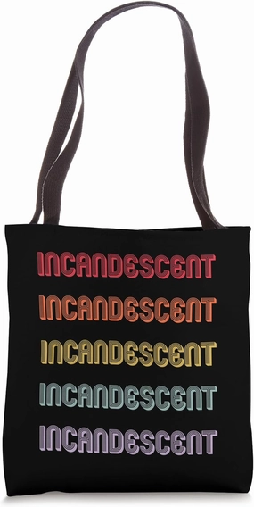Incandescent Tote Bag