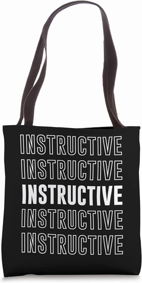 Instructive Tote Bag