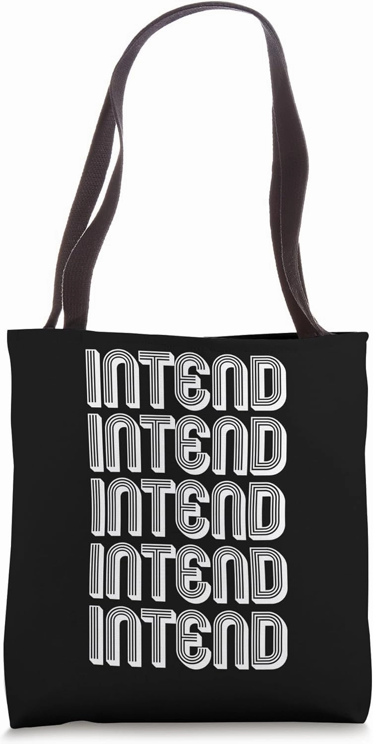 Intend Tote Bag